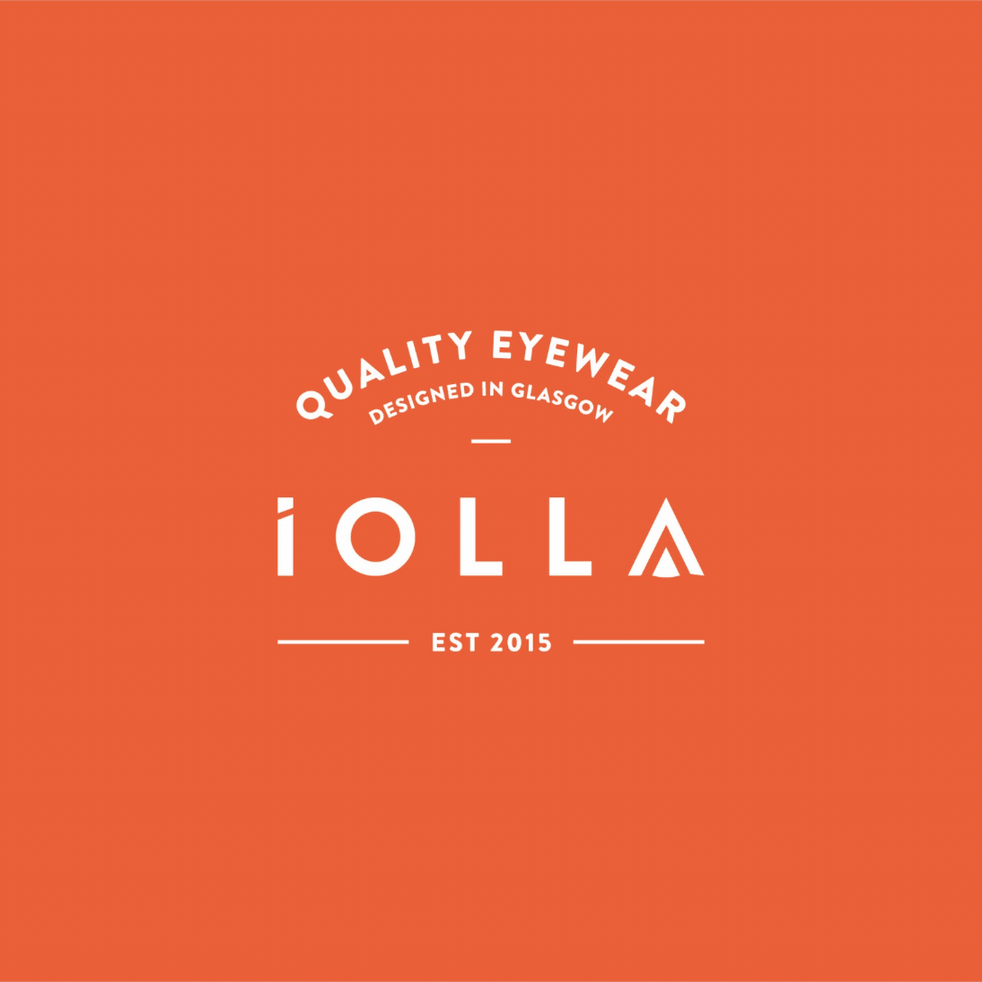First customer, Glasgow. First showroom, Glasgow. Next chapter, Glasgow. Our best eyewear experience yet. Opening soon. IOLLA, quality eyewear designed in Glasgow, est 2015.